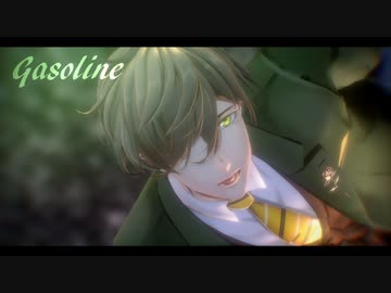 【にじさんじMMD】Gasolene【オリバー・エバンス】