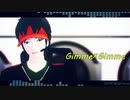 【MMDワートリ】Gimme×Gimme【隠岐孝二】