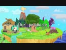 【初音ミク】Our promise【オリジナル曲】
