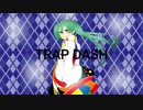 TRAP DASH/初音ミク