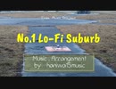 【Free Music Project】 Lo-Fi Suburb by haniwa15music【BGM提供】