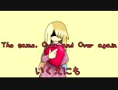 【ギャラ子NEO】The Same, Over and Over Again / いくえにも 【GALACO NEO】オリジナル曲