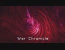 [オリジナル] War Chronicle