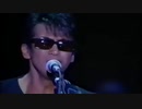 玉置浩二　Too Late Too Late