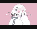 Fake it！  ／　TaDA