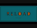 RELOAD あめのむらくもP 歌ってみた@ボカロまん