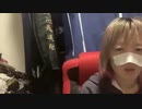 2022/01/27 18:01　ちっけ　配信アーカイブ