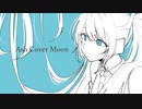 Ash Cover Moon / 初音ミク