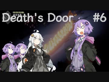 【VOICEROID実況】結月ゆかりのアクションやろー | Death's Door #6