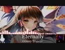 【東方投稿祭SP】Eternally / 少女綺想曲　～ Dream Battle【東方ニコ楽祭・情感】