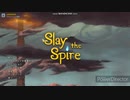 30代妊婦がヒマなのでゲーム実況してみる part1【Slay the Spire】