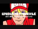 Unburnknuckle OST: 006 - Uwa!! So Temperate♫