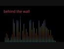 behind the wall/オリジナル曲