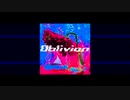 Oblivion【オリジナル】