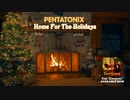 Home For The Holidays - Pentatonix