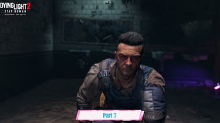 【PC】Dying Lights 2 をやる Part 7【初見】