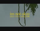 sadeyes - i'm not okay (feat lil xtra & nothing、 nowhere)