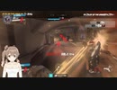 #2 Overwatch 【CeVIO実況プレイ