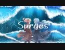 【オリジナルMV】Surges 歌ってみた【あさよる探偵事務所】