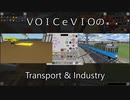 【Minecraft】VOICeVIOのTransport＆Industry#41【Stormworks/Transport Fever 2】