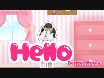 【オリジナル楽曲】Hello 踊ってみた【ゆっきー＠10歳になりました！！！】