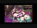 【歌ってみた】Sweet Devil - 初音ミク（八王子P）【せっちゃｎ】