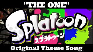 【Splatoon】テーマソング"THE ONE"【作ってみた】