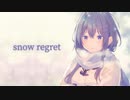 snow regret