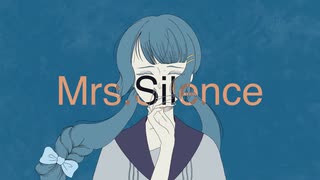 ［MV］Mrs.silence  〜けだまプロジェクト〜