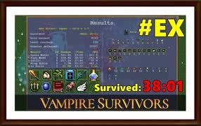 【Vampire Survivors】＃EX 終わらない挑戦が始まる！(Survived 38:01)