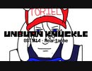 Unburnknuckle OST: 014 - Heartache