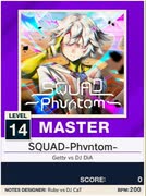 【譜面確認用】 SQUAD-Phvntom- MASTER 【チュウニズムNEW外部出力】