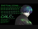 Calc. - 瀬名 ミラヴ【歌ってみた】