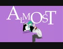 ALMOST / 皮肉骨　feat.初音ミク