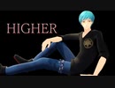 【MMD刀剣乱舞】ＨＩＧＨＥＲ【一期一振】