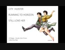 Running To Horizon ～ Still Love Her （小室哲哉Digitalian is eating breakfast、TM Networkカバー）