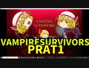 【ゆっくり実況】Vampire Survivors【part1】