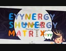 【にじさんじMAD】EYYNERGY SHUNERGY MATRIX