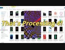 これが「Processing4」だっ！（ハイライト）