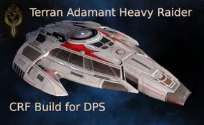 スタートレックオンライン - StarTrekOnline ガチDEWビルド紹介 Terran Adamant Heavy Raider CRF Build