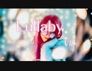 Lullaby【Cover】/  Vll