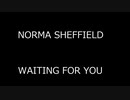 NORMA SHEFFIELD - WAITING FOR YOU