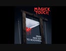 Magick Touch - (This Isn't) Your First Rodeo