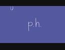 【歌ってみた】p.h.【えん/neG】