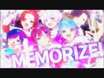 オリジナル曲】Memorize！！ / いれいす【歌い手グループ】 - ニコニコ動画