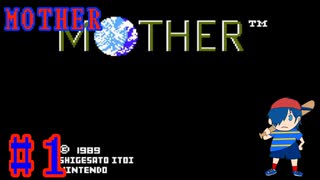 【MOTHER】ある日目覚めたら世界がおかしくなってました【Part1】