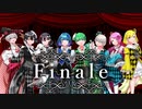【3周年記念合唱】｢Finale｣ｰXYZｰ/霊妃,うぇれざノキ,ぽこ,Rion,HaRu,まいまい。,てるてる,燗化