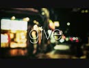 give / 初音ミク