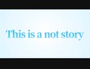 【ニコラップ】This is a not story/iro