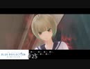 想いを理解するRPG【BLUE REFLECTION実況】#25
